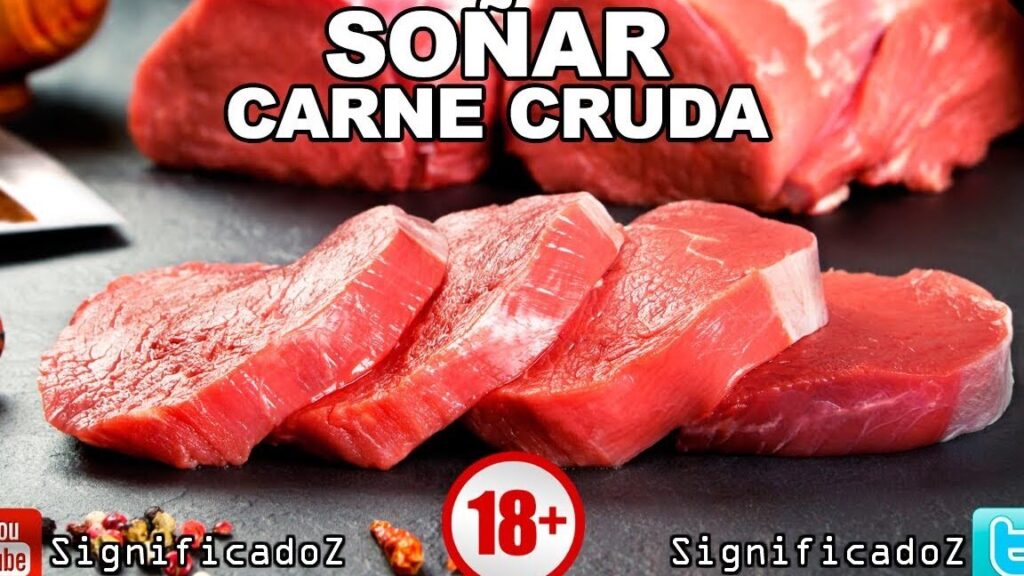 que significa sonar con carne cruda