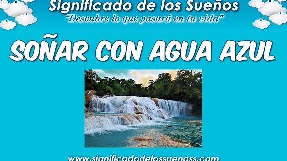 que significa sonar con agua azul turquesa