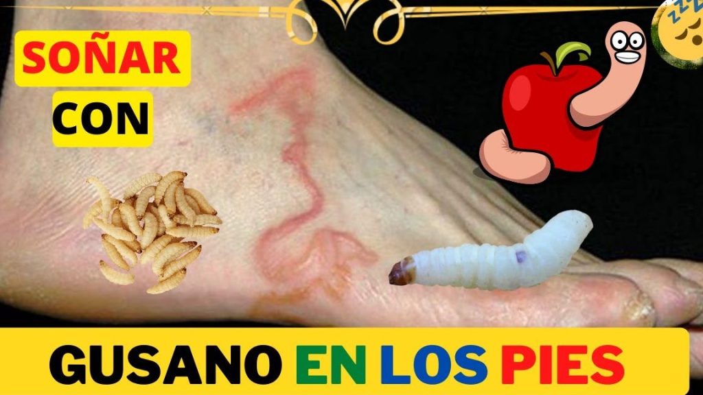 que significa sonar con gusanos en los pies