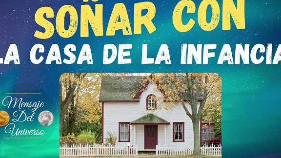 que significa sonar con la casa donde vivia antes