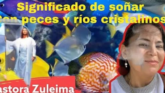 que significa sonar con peces vivos en agua limpia