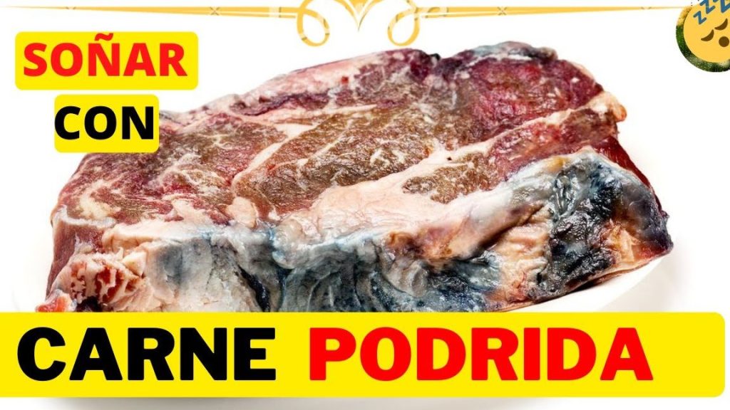 que significa sonar con carne podrida