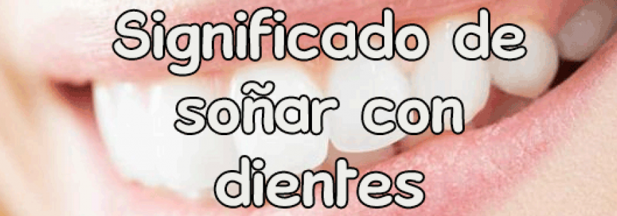 que significa sonar con dientes picados