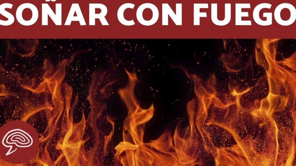 que significa sonar con fuego y apagarlo