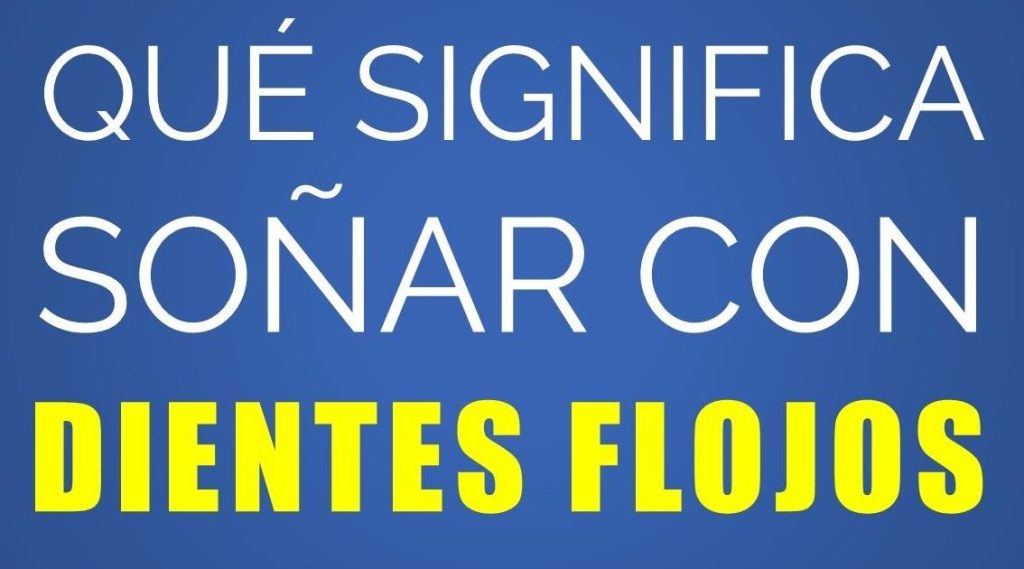 que significa sonar con un diente flojo