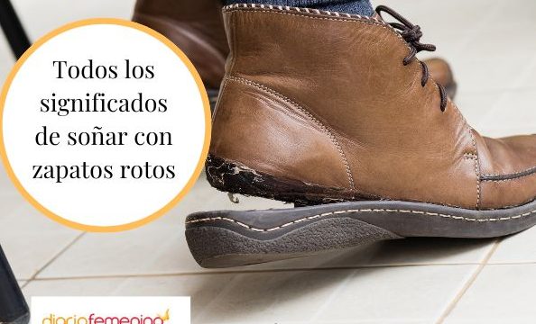 que significa sonar con zapatos rotos