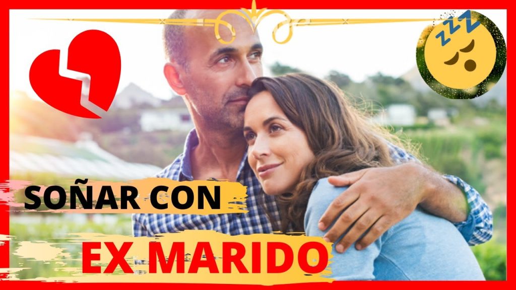 q significa sonar con tu ex marido