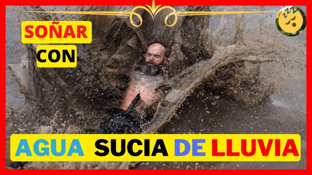 que significa sonar con agua sucia de lluvia