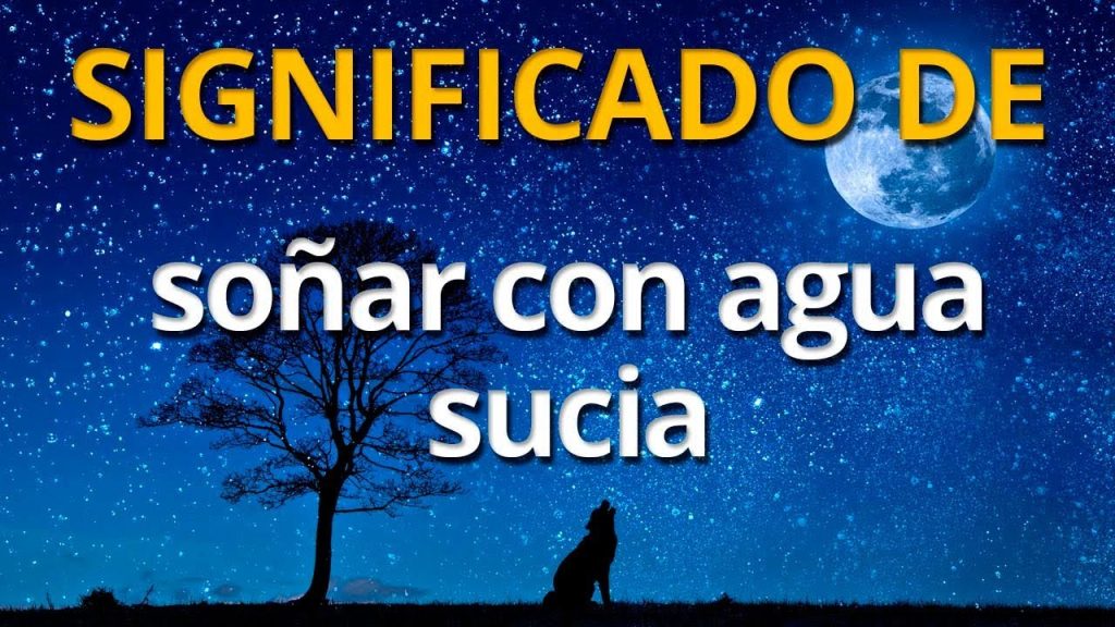 que significa sonar con agua sucia estancada en la casa