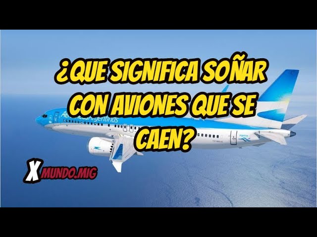 que significa sonar con aviones que se caen