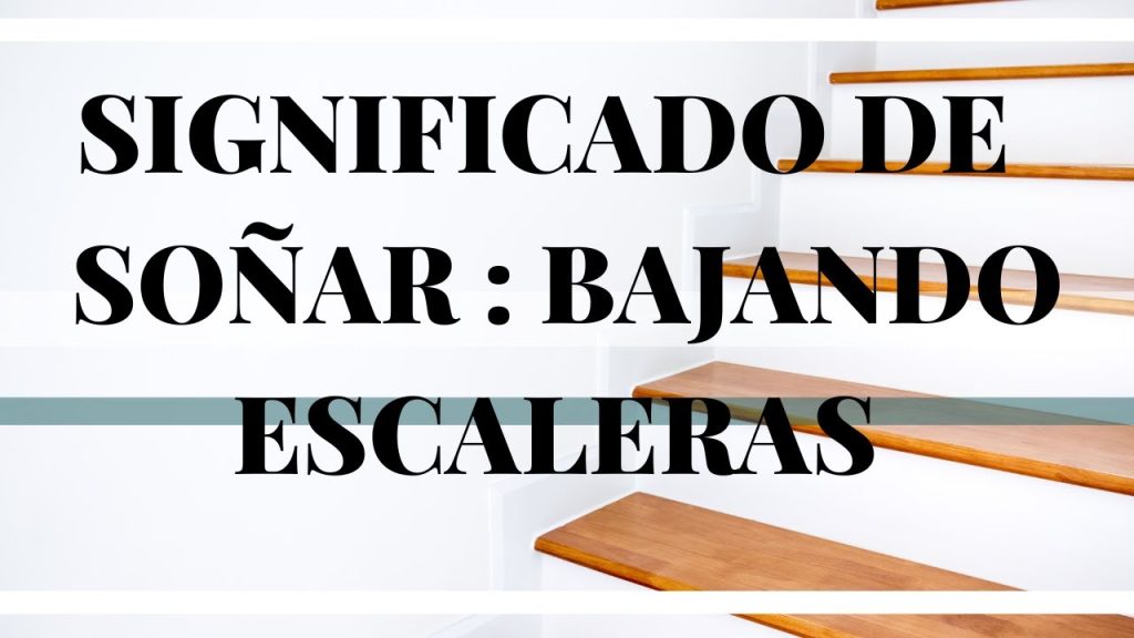 que significa sonar con bajar escaleras