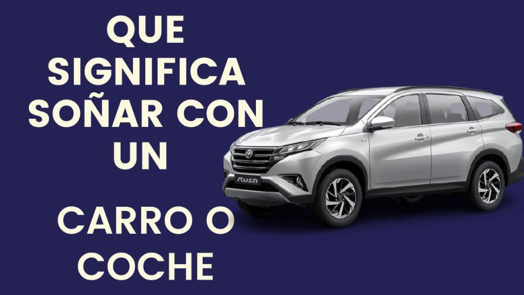 que significa sonar con carro