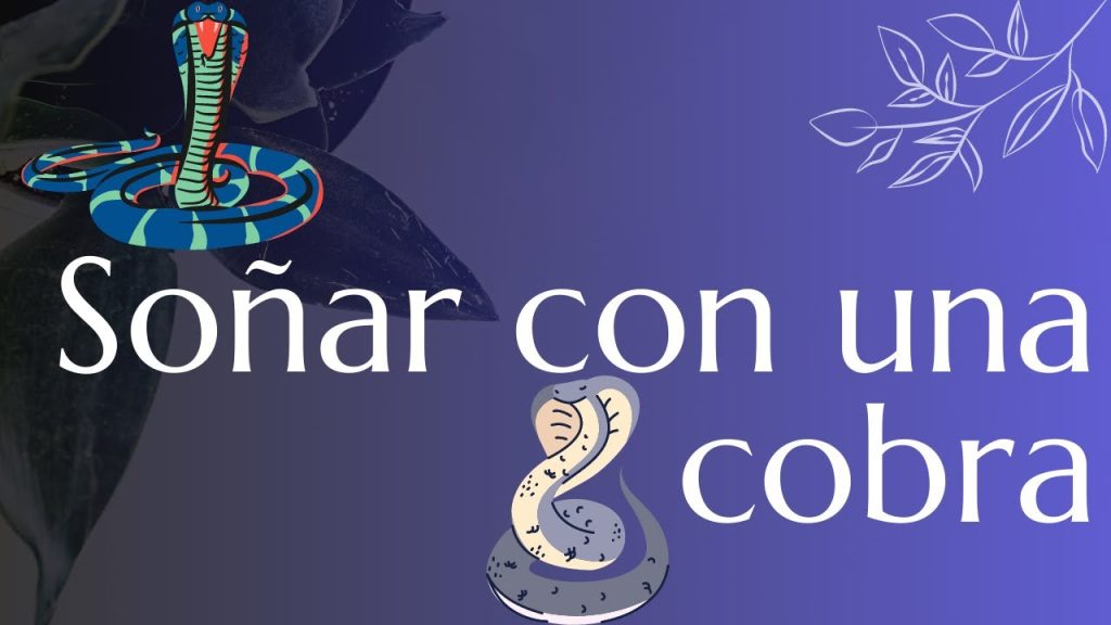 que significa sonar con cobras