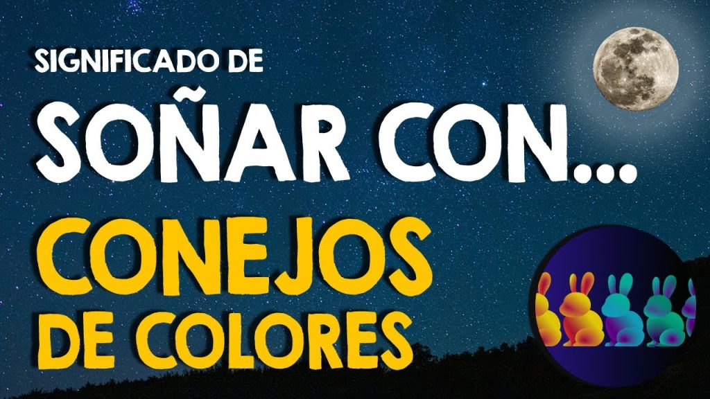 que significa sonar con conejos de colores