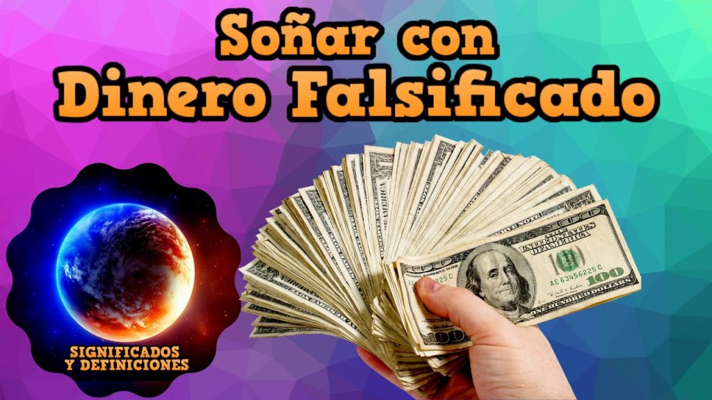 que significa sonar con dinero falso 1