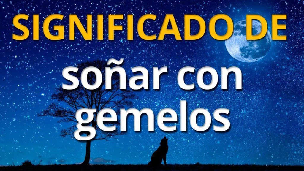 que significa sonar con gemelos en la biblia