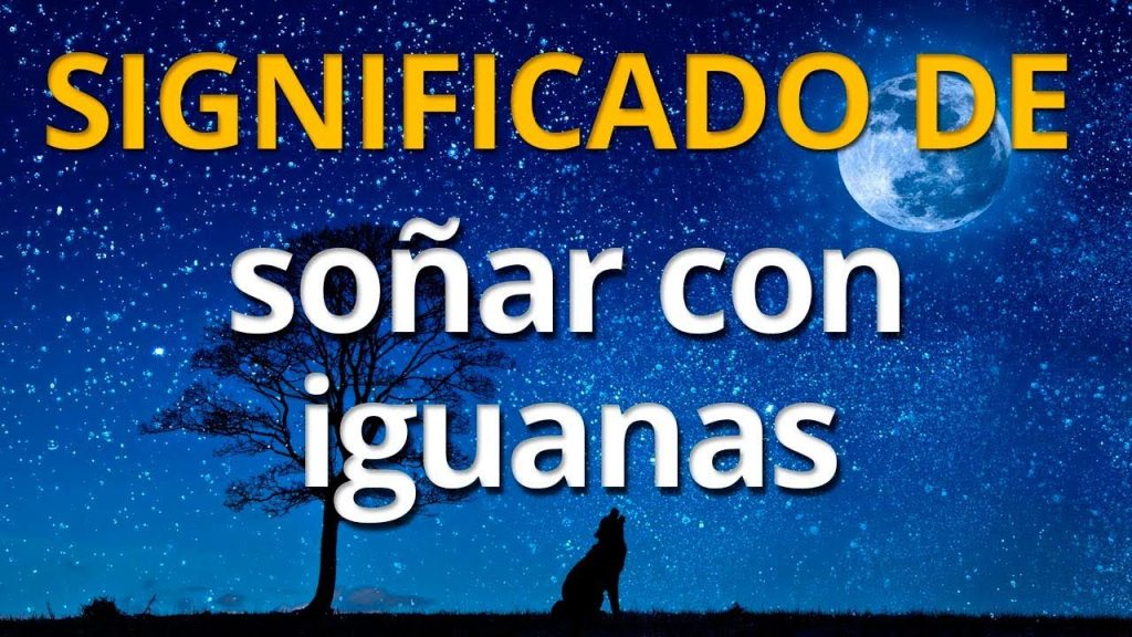 que significa sonar con iguanas muertas