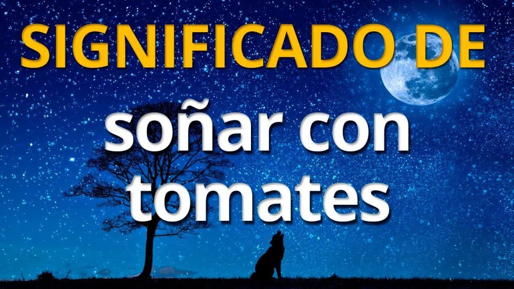 que significa sonar con jitomate