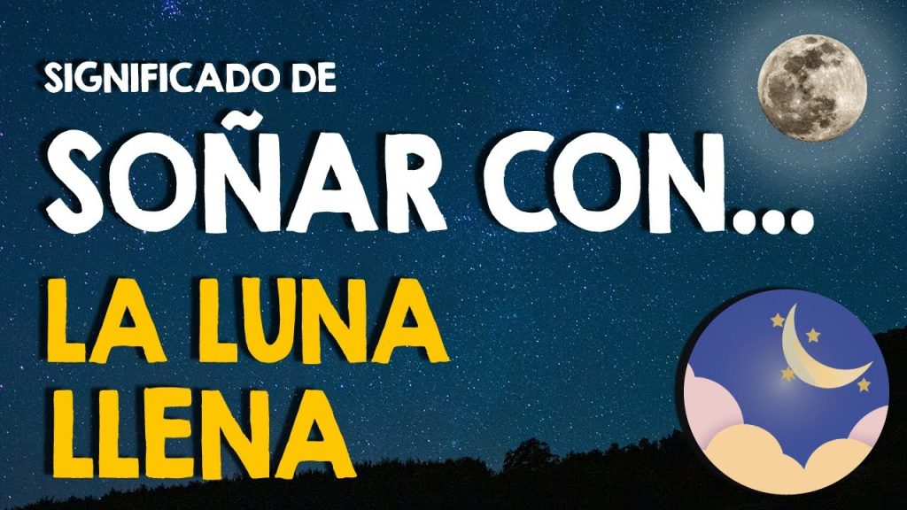 que significa sonar con la luna llena