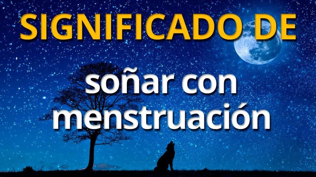 que significa sonar con la menstruacion