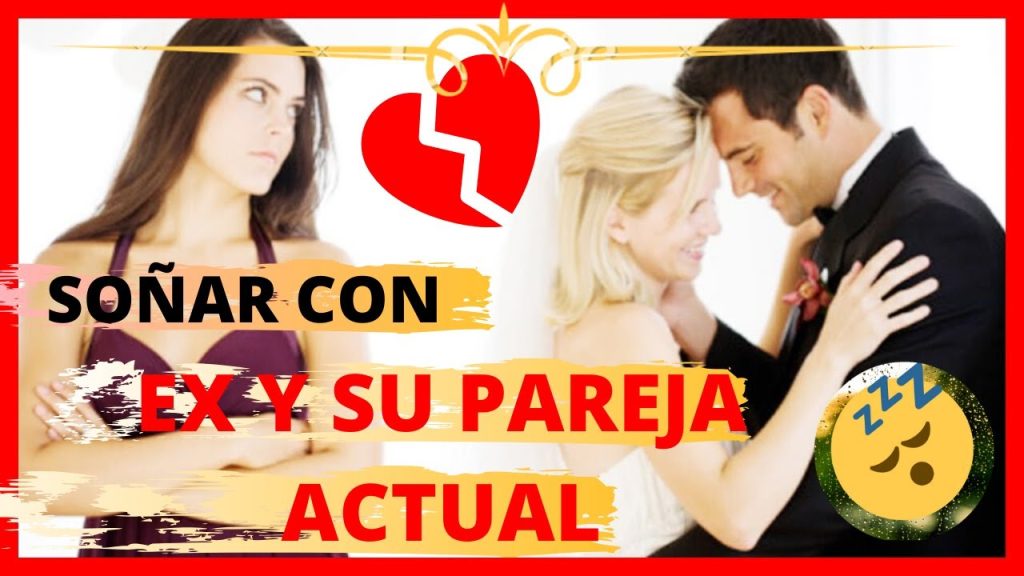 que significa sonar con la pareja de tu ex