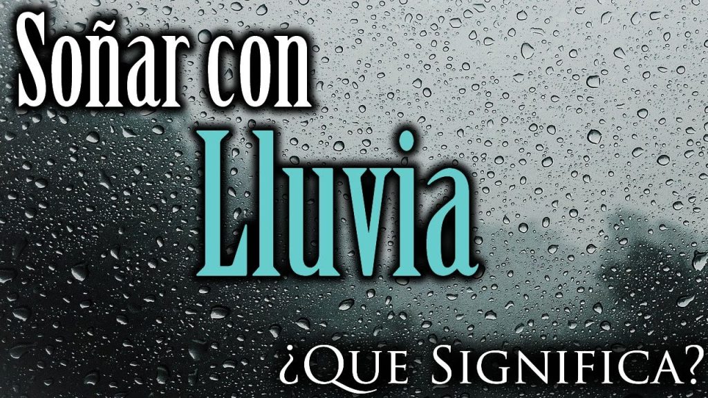 que significa sonar con lluvia 1