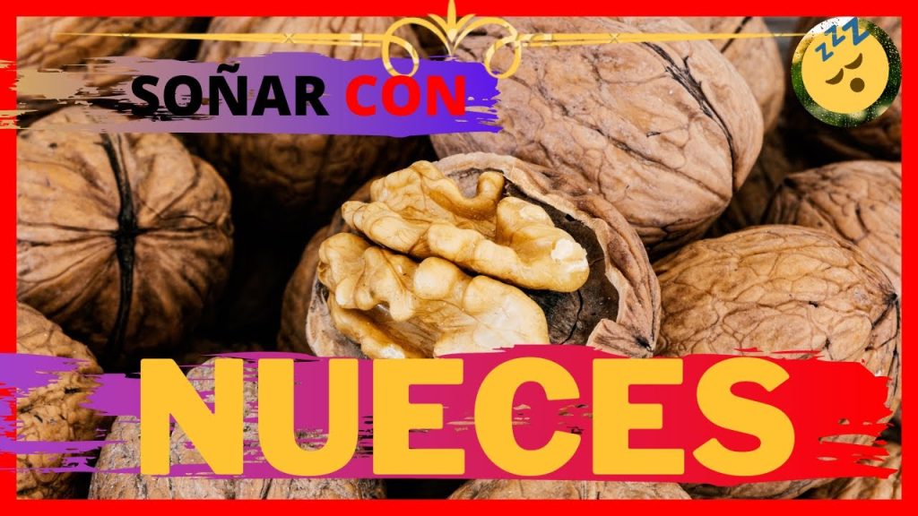 que significa sonar con nueces