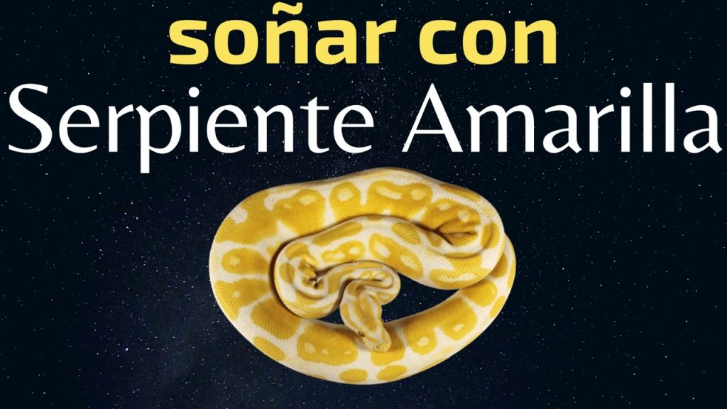 que significa sonar con serpientes amarillas