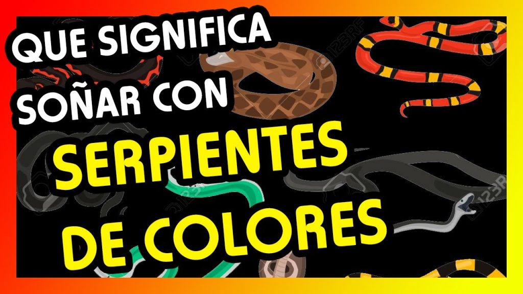 que significa sonar con serpientes de colores