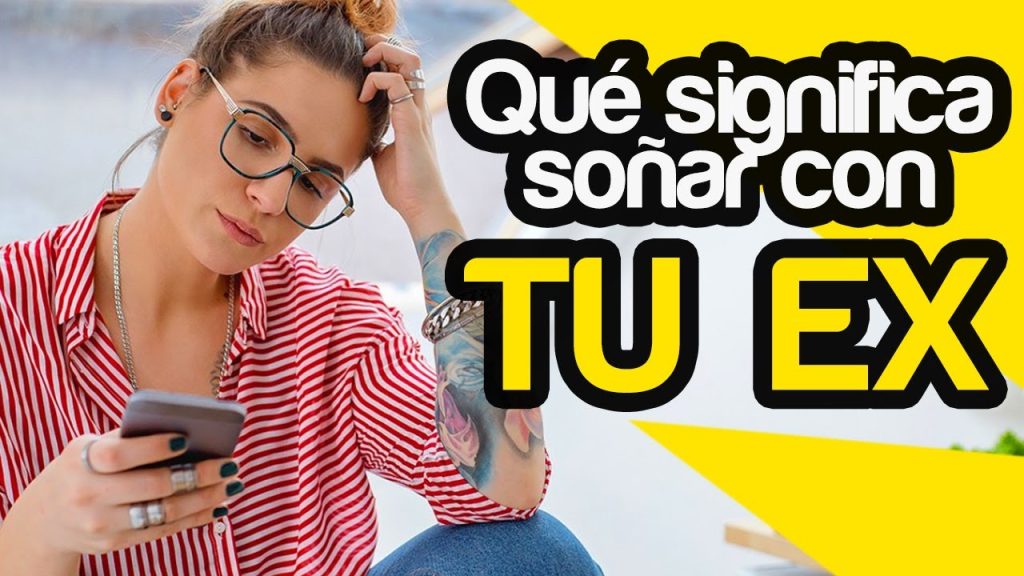 que significa sonar con tu ex que te busca