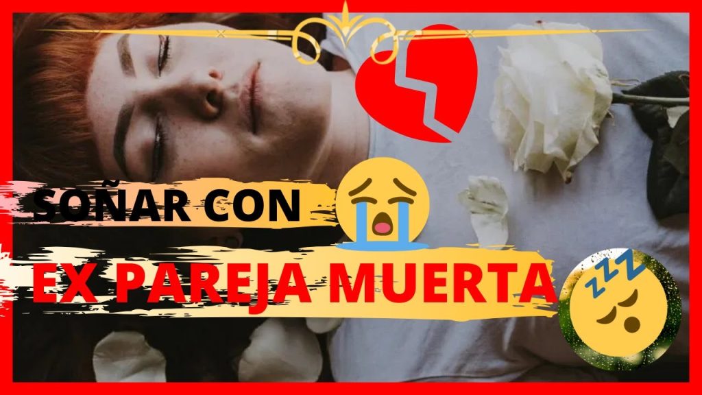 que significa sonar con tu pareja muerta