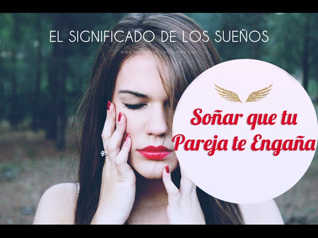 que significa sonar con tu pareja que te engana