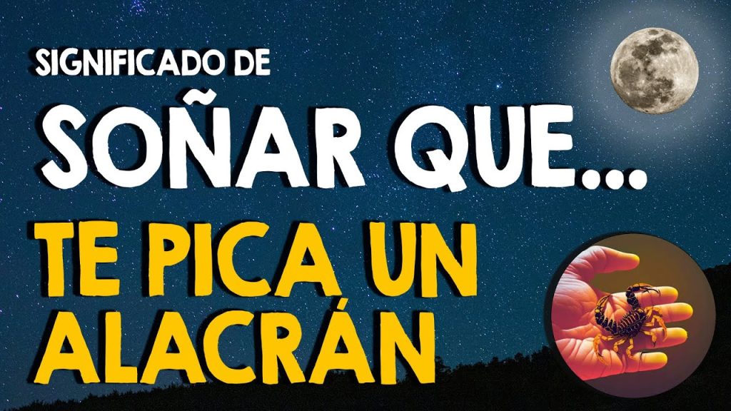 significado de sonar con alacranes que te pican