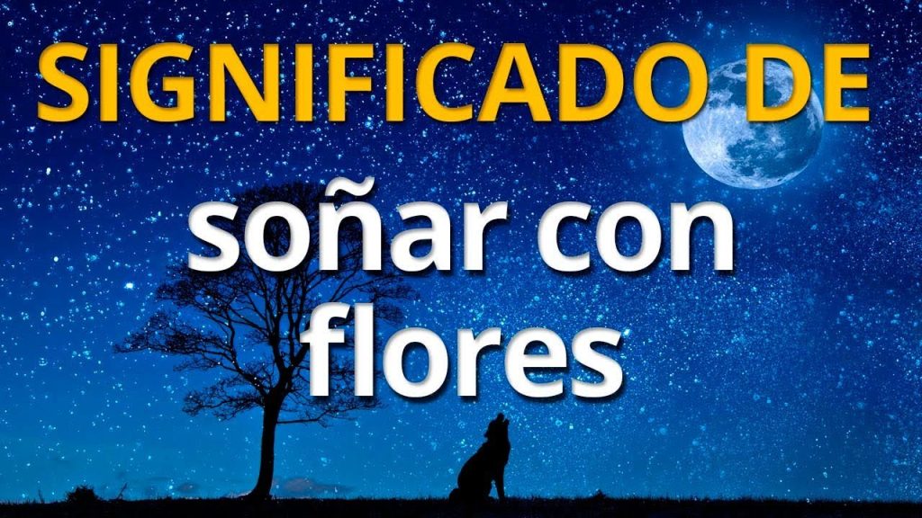 significado de sonar con flores