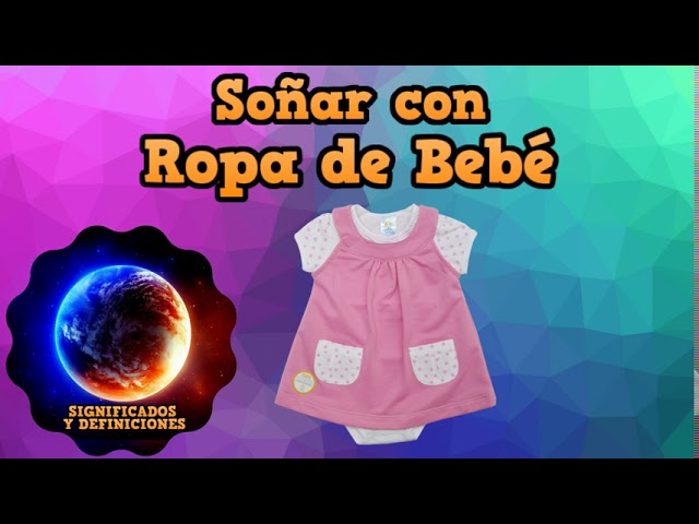 significado de sonar con ropa de bebe