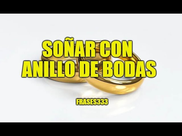 sonar con argolla de matrimonio