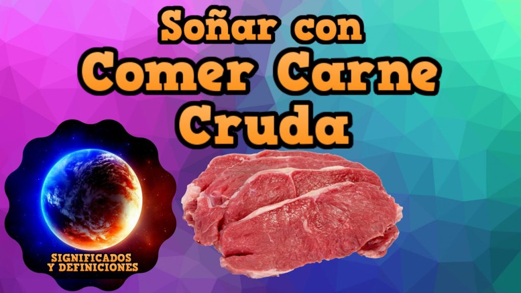 sonar con comer carne cruda