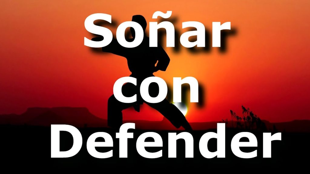 sonar con defender a alguien