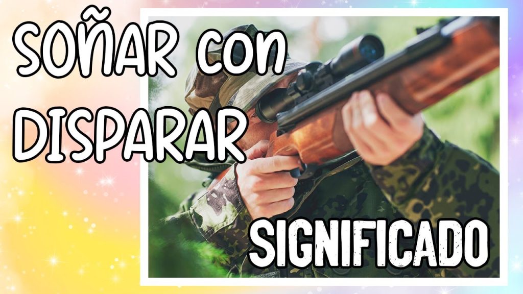 sonar con disparar a alguien