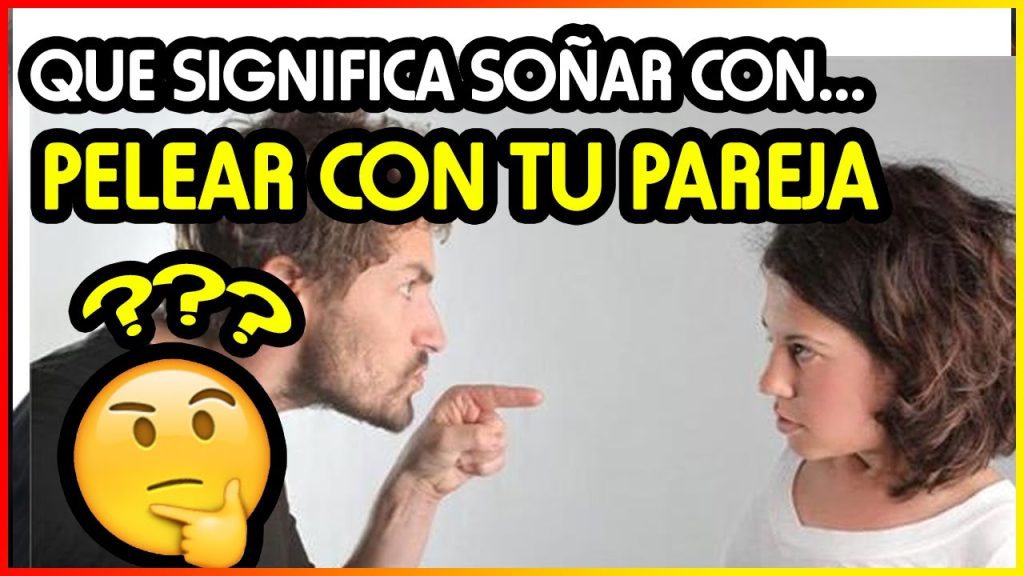 sonar con tu pareja actual peleando