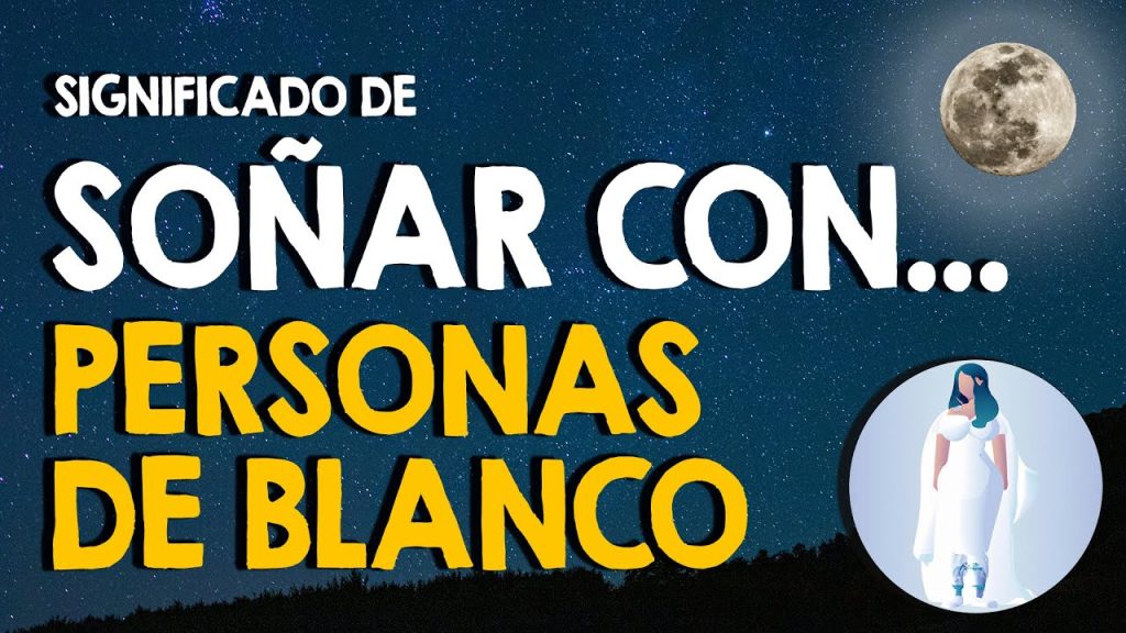 sonar con una persona conocida vestida de blanco