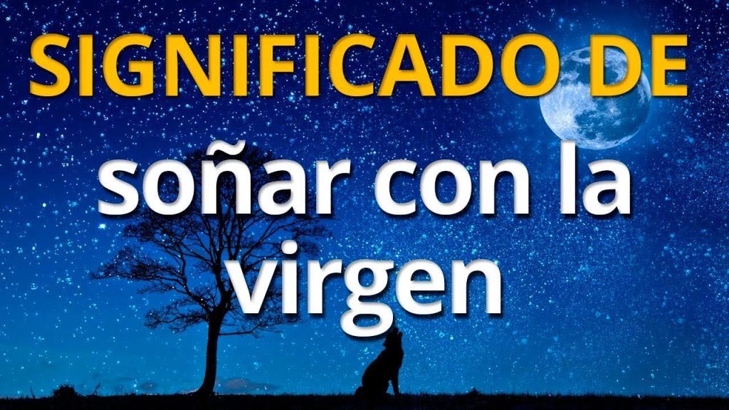 sonar con una virgen