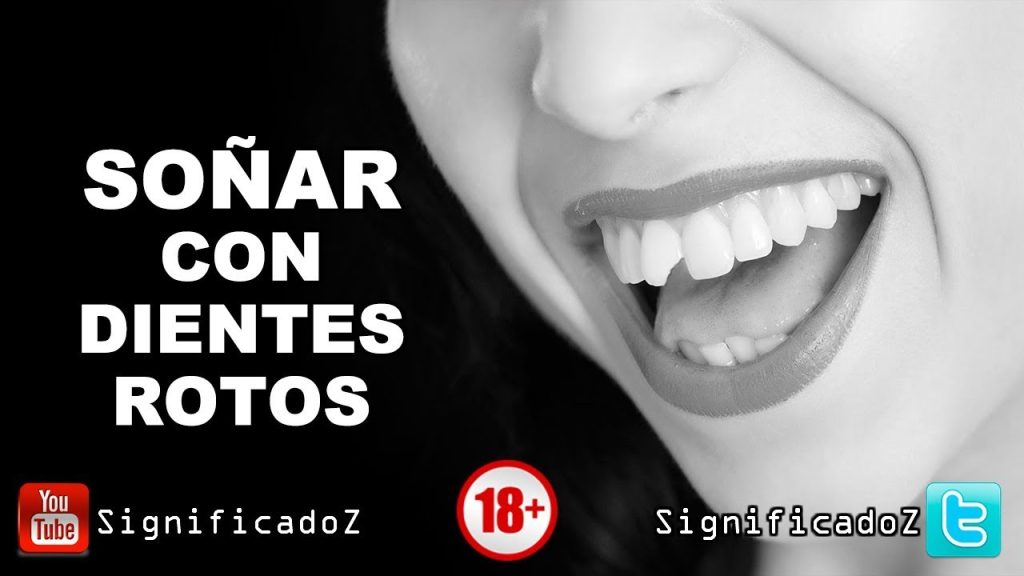 que significa sonar con dientes rotos