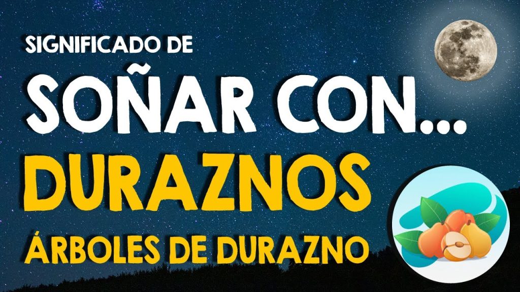 que significa sonar con duraznos