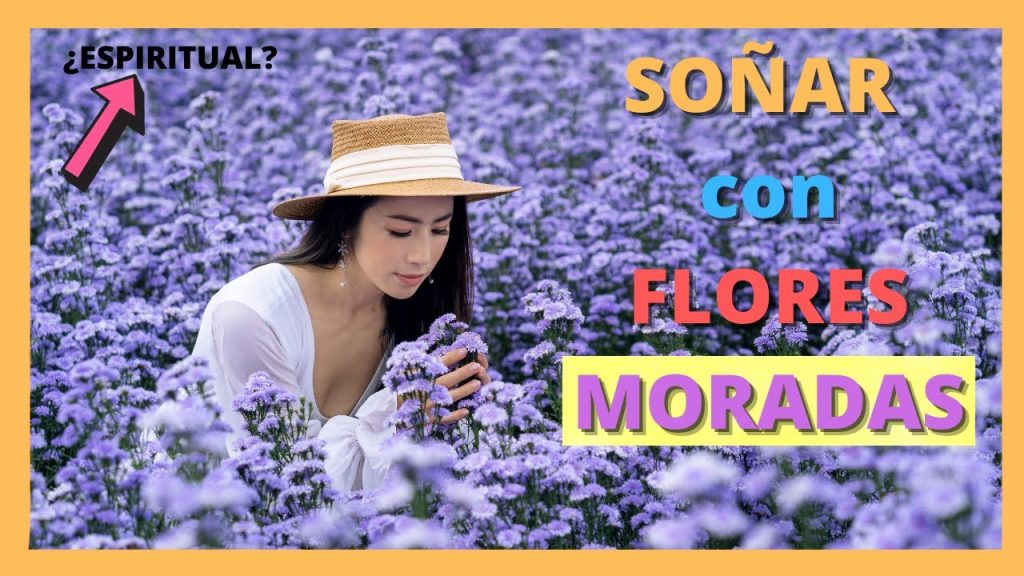 que significa sonar con flores moradas