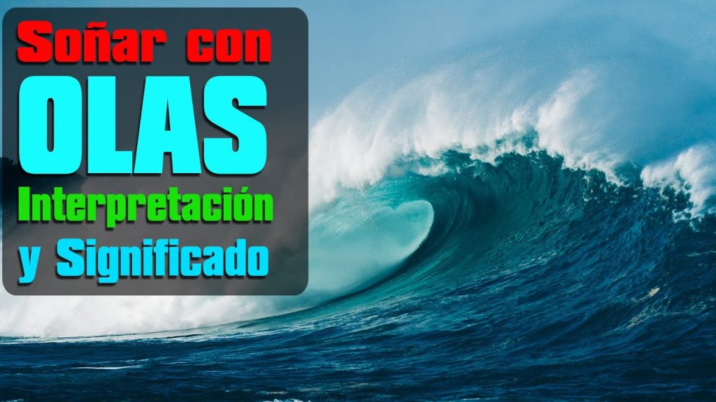 que significa sonar con olas grandes o tsunamis