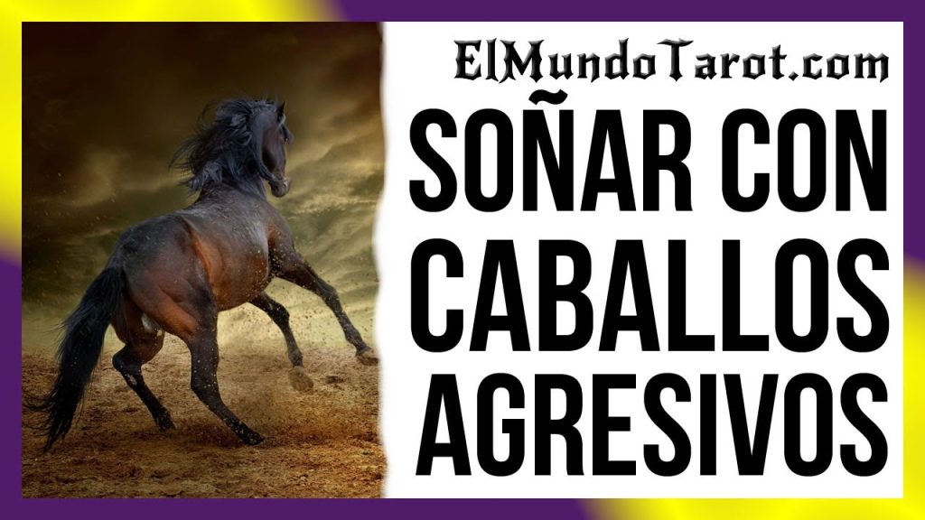 sonar con caballos agresivos