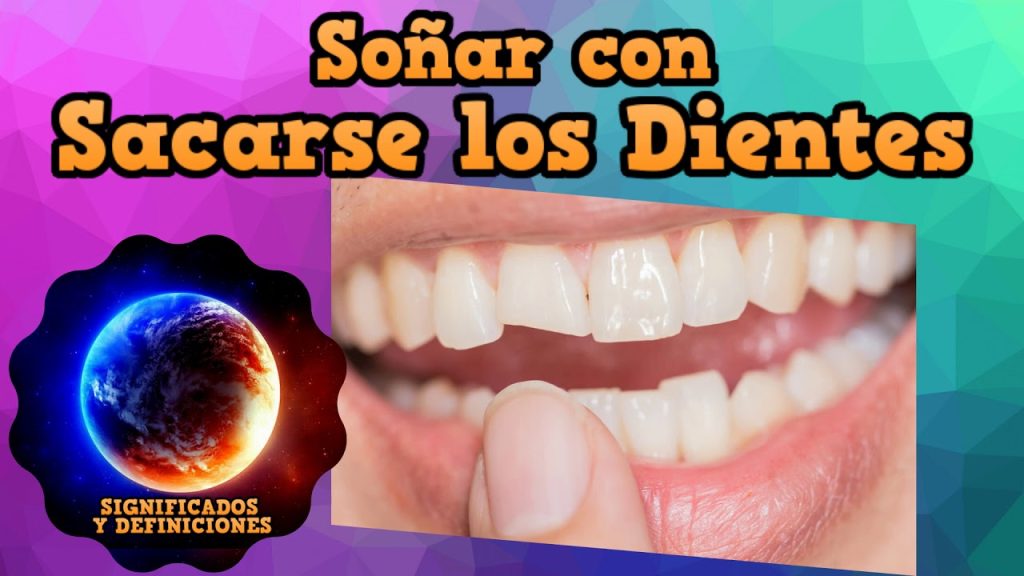 sonar con quitarse los dientes uno mismo