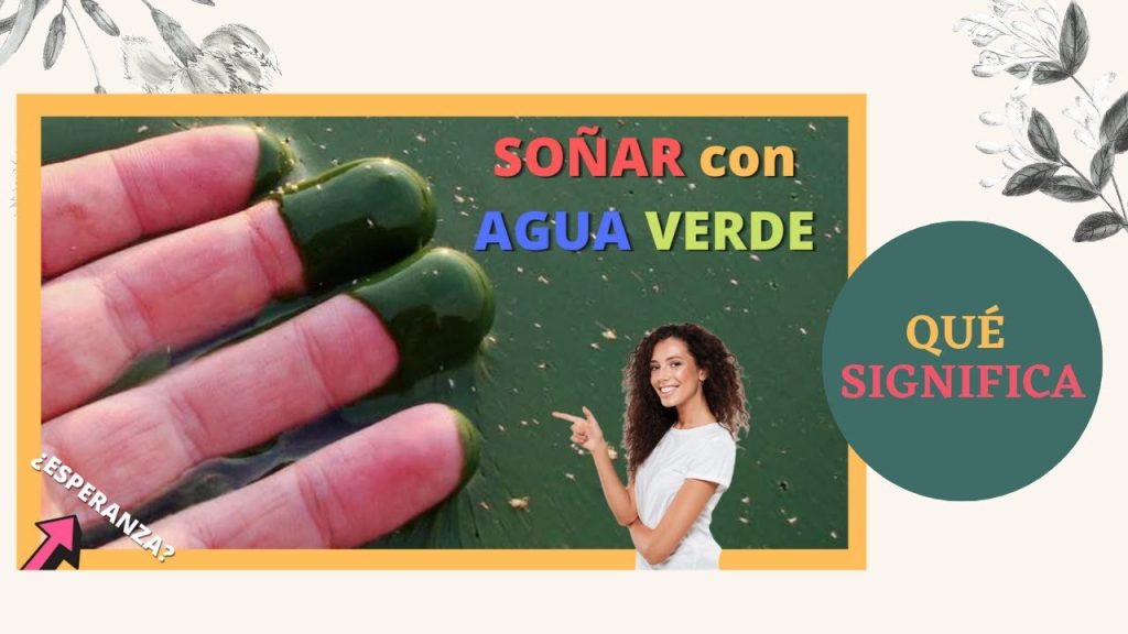 que significa sonar con agua verde