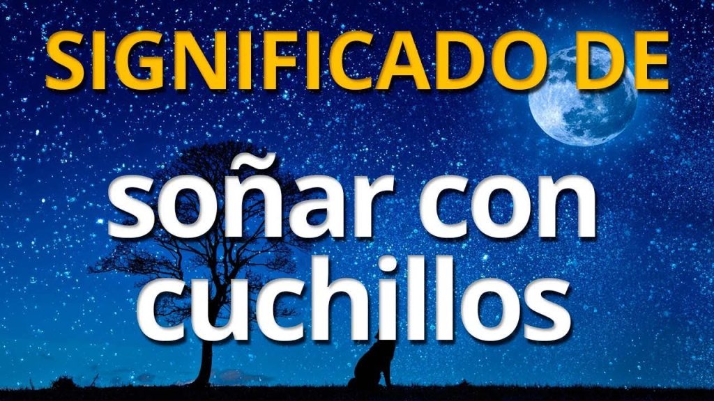 que significa sonar con cuchillo 1